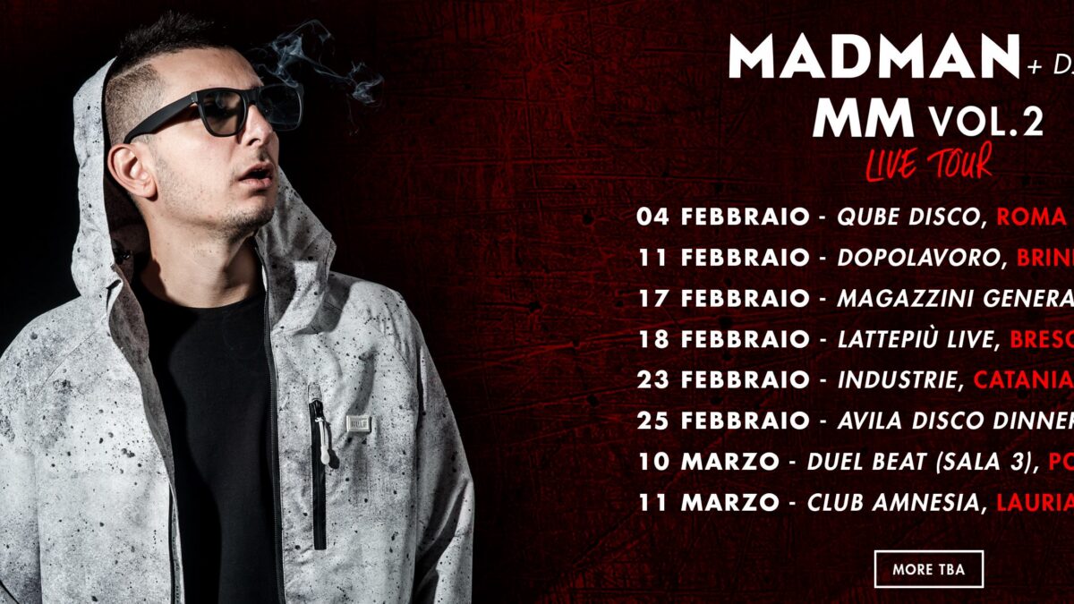 MadMan, MM Vol.2 Live Tour: le prime date confermate