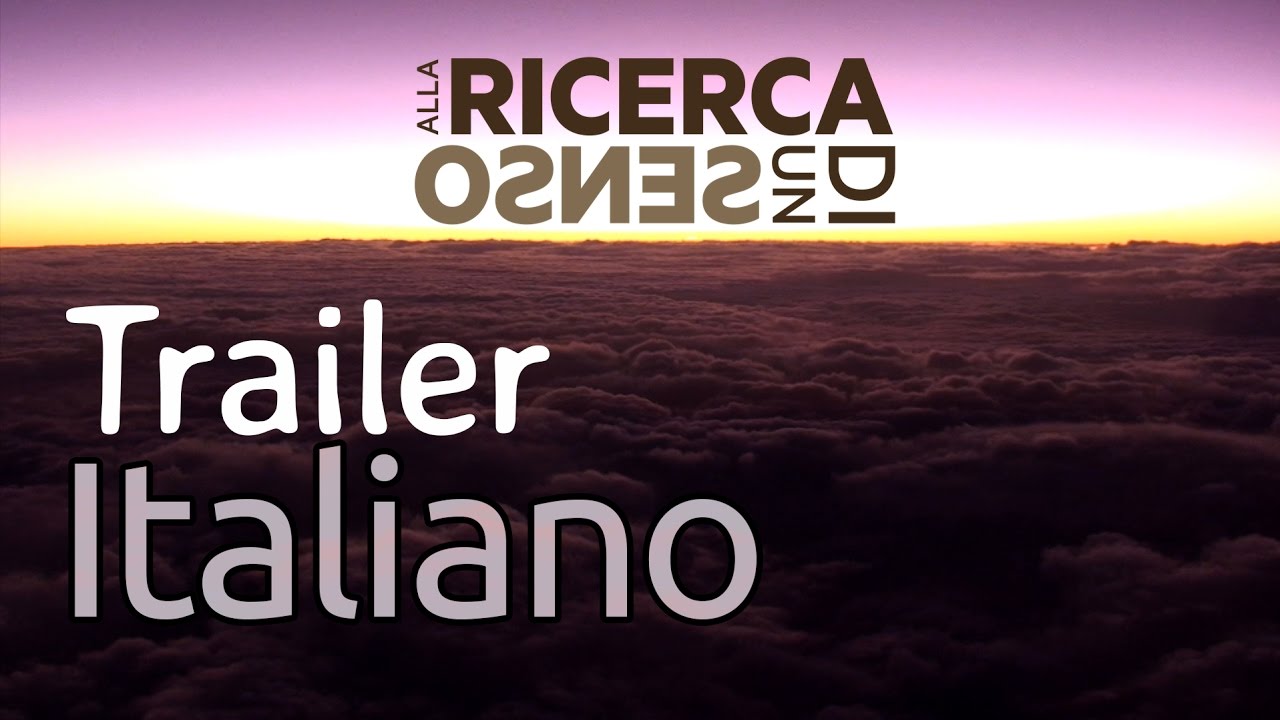 Alla Ricerca di un Senso – Italian Trailer
