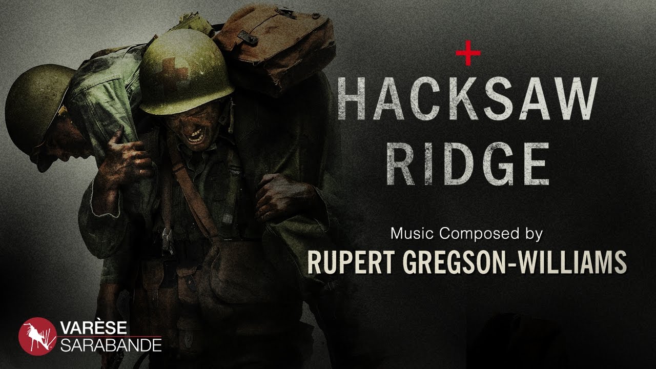 Hacksaw Ridge Visual Soundtrack – Rupert Gregson-Williams