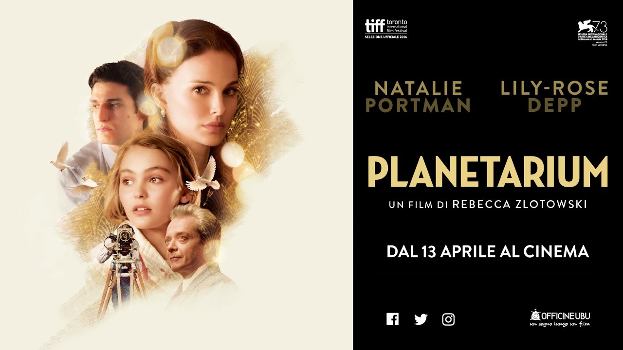 Planetarium – Trailer Ufficiale – Dal 13 Aprile al cinema