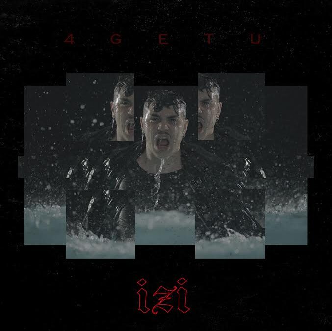 Izi, 4GETU: testo e video