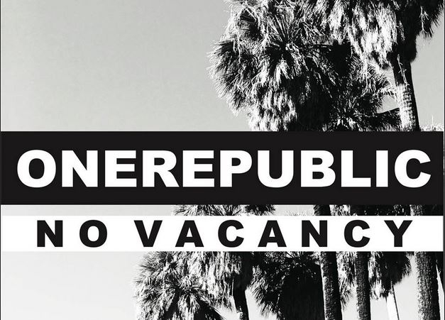 OneRepublic, No Vacancy è il nuovo singolo