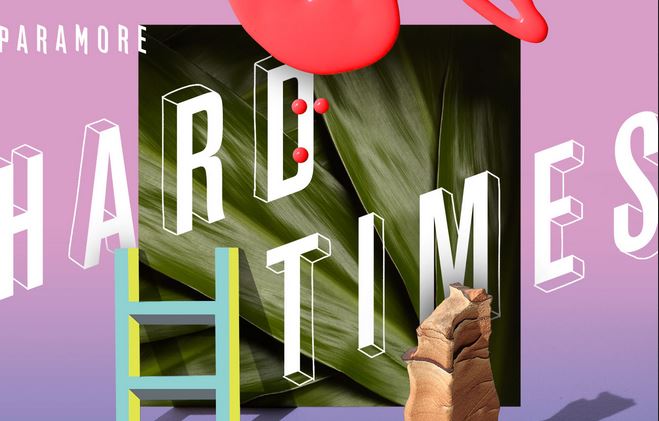 Paramore: Hard Times: testo, traduzione e video ufficiale