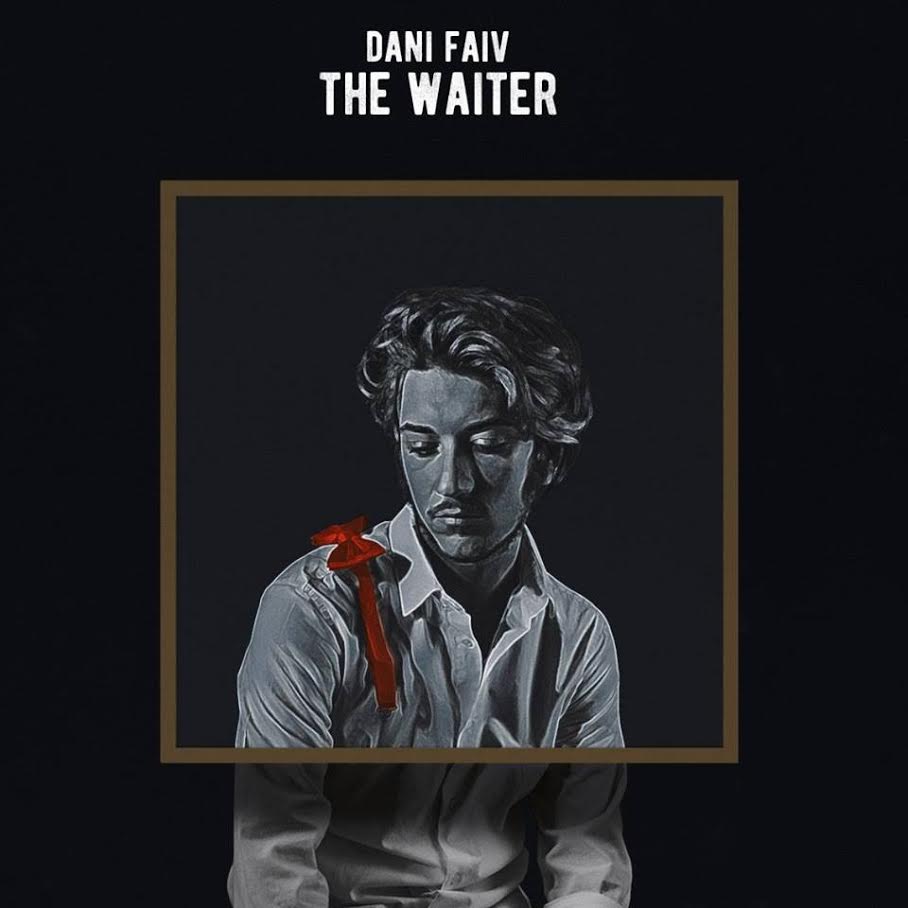 Dani Faiv, The Waiter: tutte le informazioni sul disco
