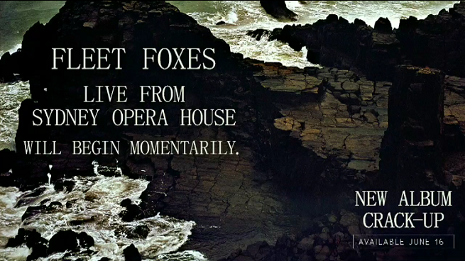 Fleet Foxes, ecco il video del concerto alla Sydney Opera House con anteprima del nuovo disco