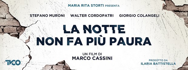 La notte non fa più paura: trailer e poster del film di Marco Cassini