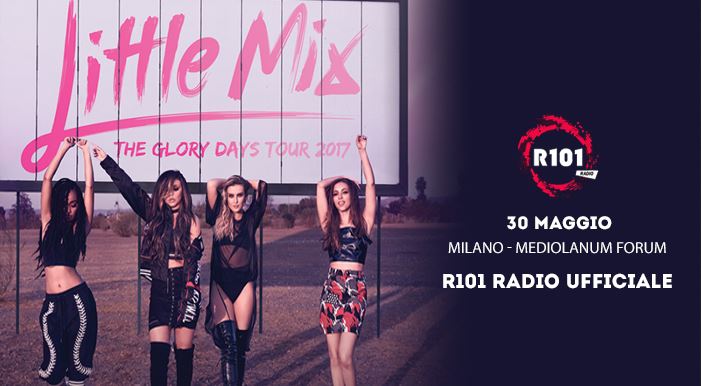 #GloryDaysTourMilano, Little Mix in concerto a Milano martedì 30 maggio 2017: anticipazioni, scaletta, tutti i Tweet