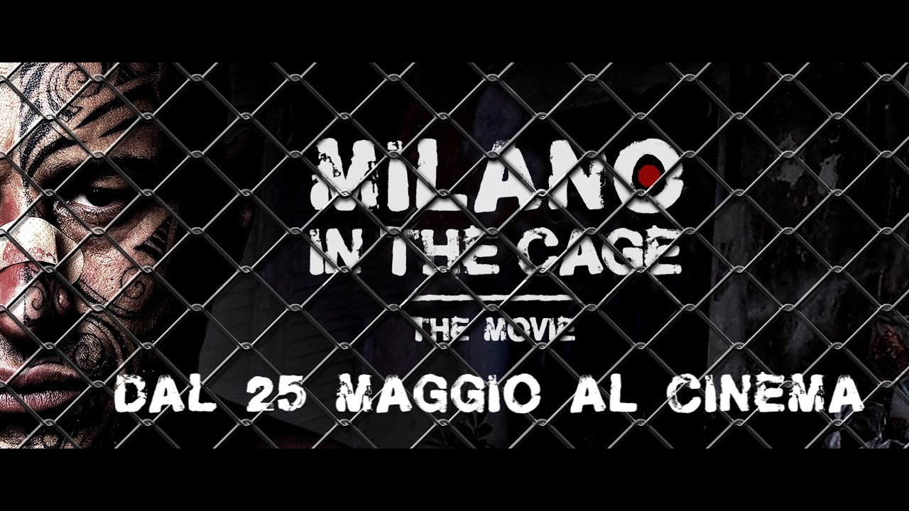 Milano in the Cage – the movie Trailer ufficiale