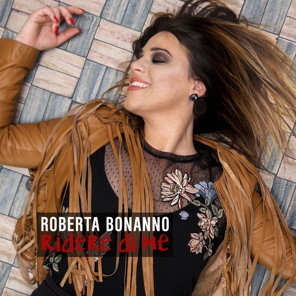 Roberta Bonanno torna con Ridere di me: testo e audio