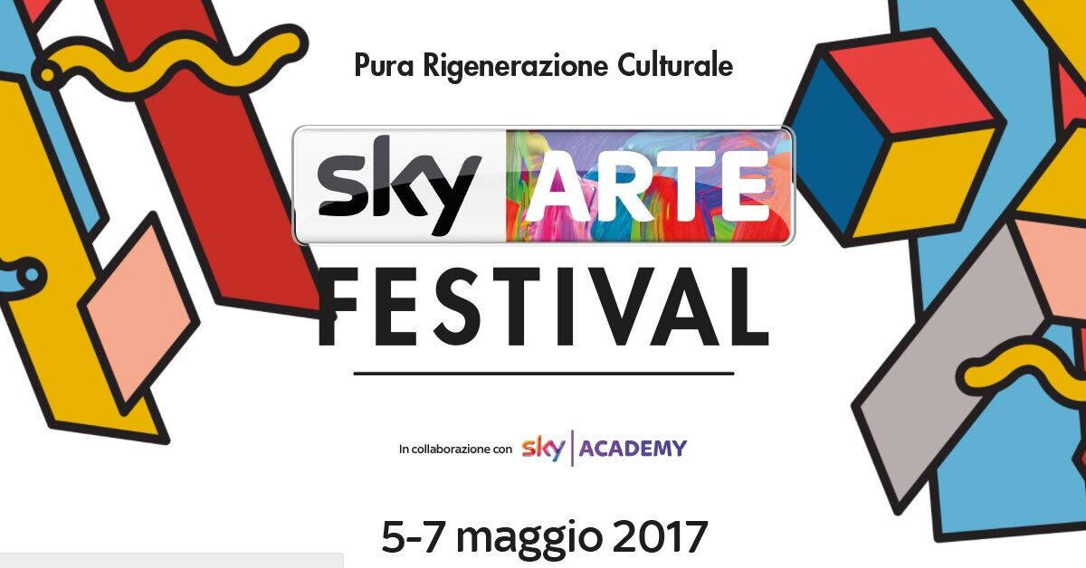Sky Arte si fa Festival a Napoli dal 5 al 7 maggio: Rigenerazione e trasversalità le parole d’ordine