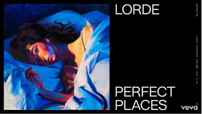 Lorde, Perfect Places: testo, traduzione e audio