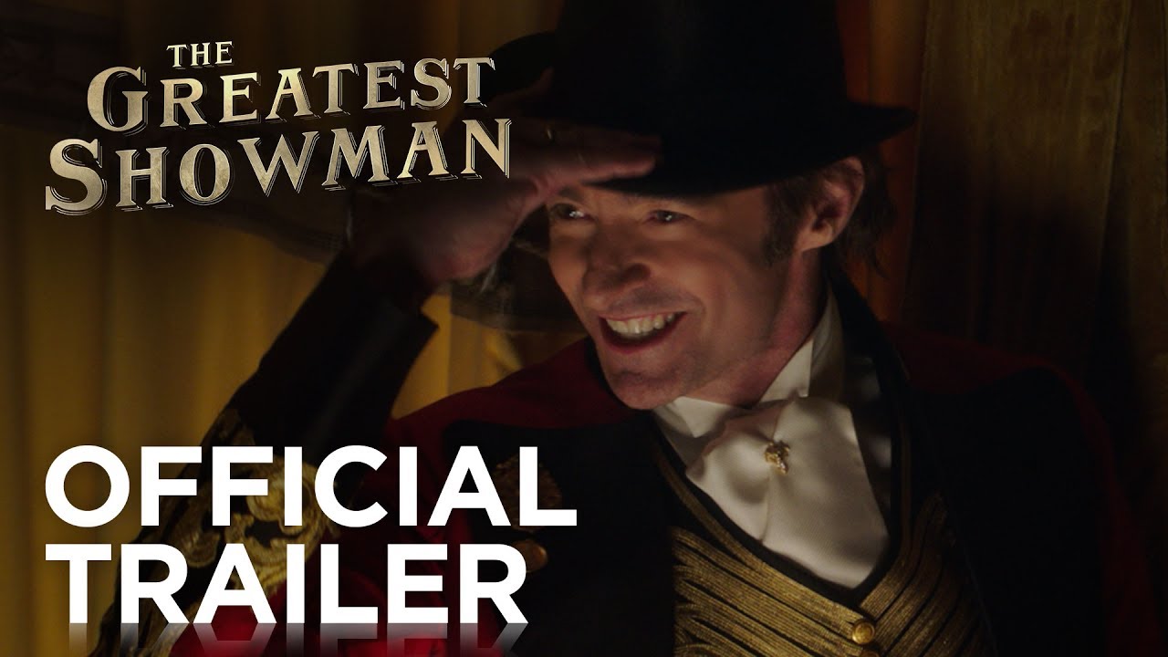 THE GREATEST SHOWMAN | Official Trailer #1