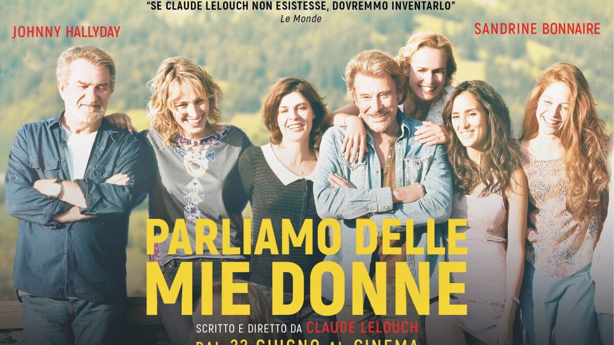 Parliamo delle mie donne: trailer italiano, foto e poster del film di Claude Lelouch