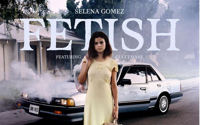 Selena Gomez feat. Gucci Mane, Fetish: testo, traduzione e audio