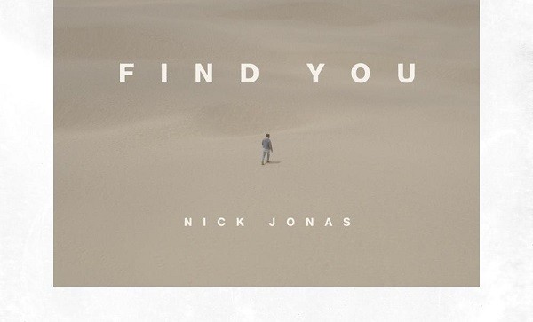 Nick Jonas, Find You: testo, traduzione e audio