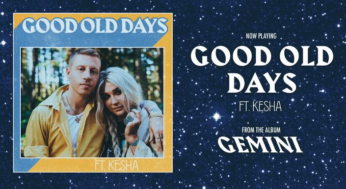 Macklemore e Kesha, Good Old Days: testo, traduzione e audio