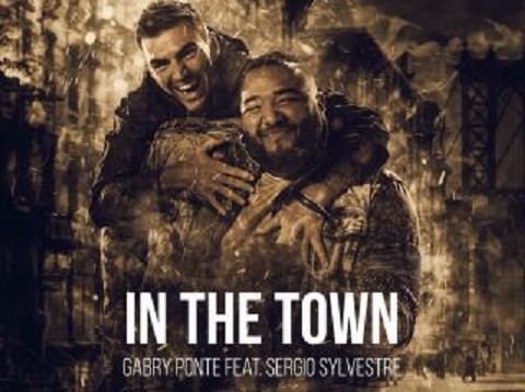 Gabry Ponte feat. Sergio Sylvestre, In The Town [video]