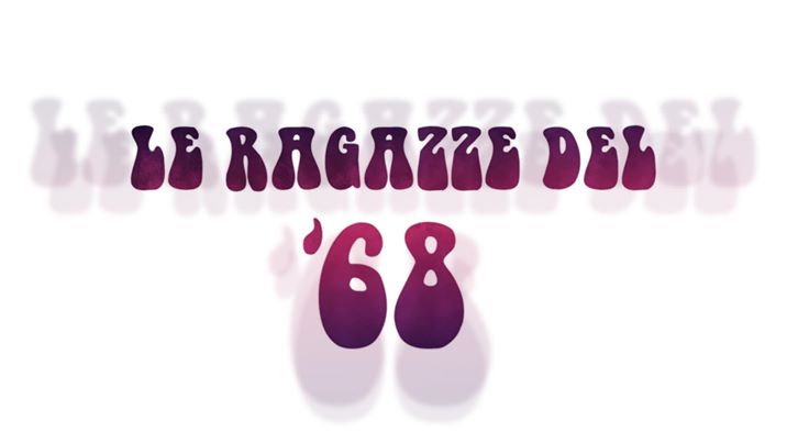 Le Ragazze del ’68, su Rai 3 le ventenni della rivoluzione