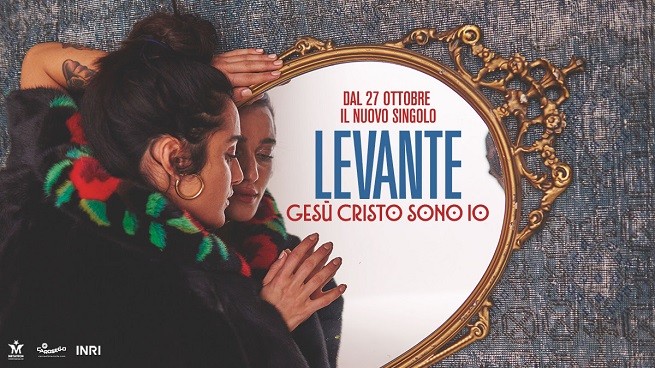 Levante, Gesù Cristo Sono Io è il nuovo singolo