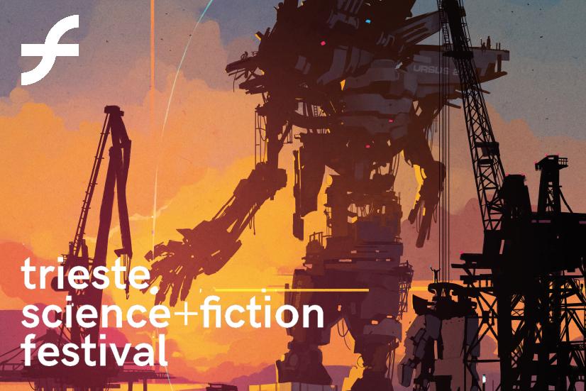 Trieste Science+Fiction 2017: primo giorno al Festival della Fantascienza