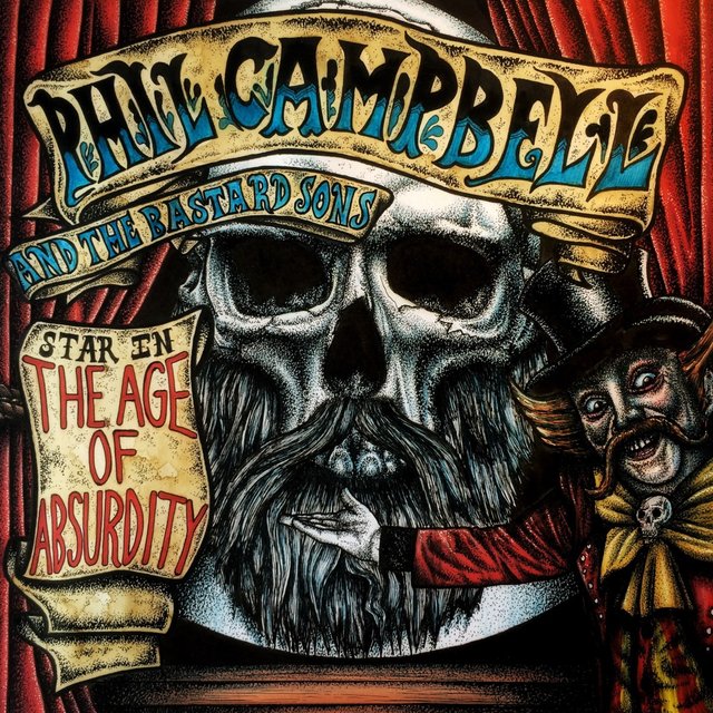 Phil Campbell & The Bastard Sons, The Age Of Absurdity: tutti i dettagli sul disco