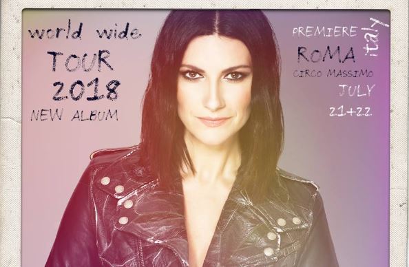 Laura Pausini in concerto al Circo Massimo di Roma il 21 e 22 luglio 2018