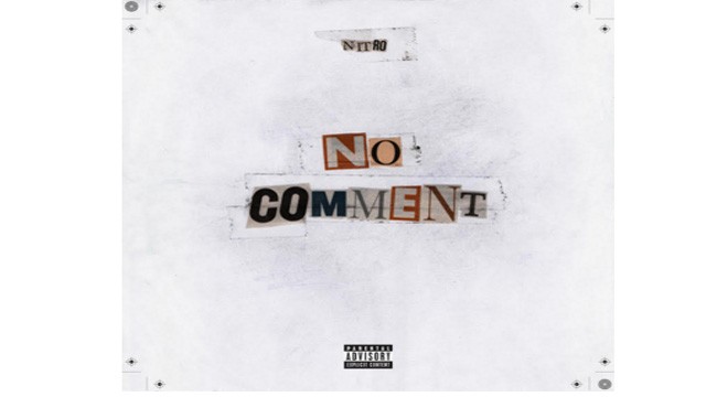 Nitro, No Comment è il nuovo disco [tracklist e featuring]