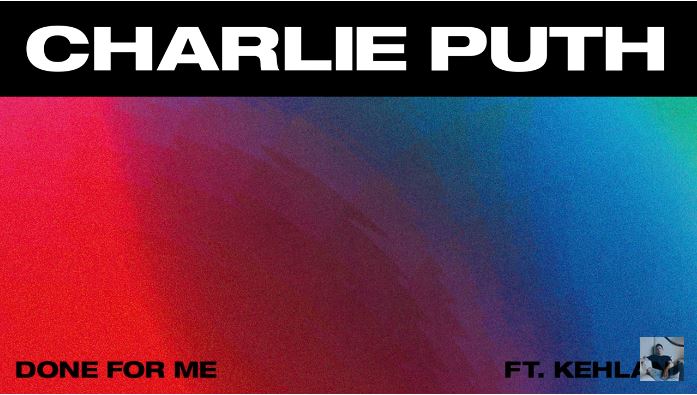 Charlie Puth – Done For Me (feat. Kehlani): testo, traduzione e audio