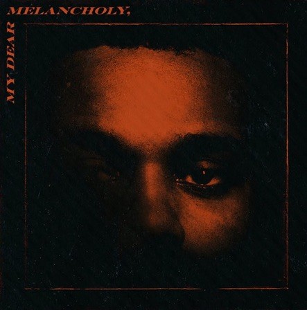 The Weeknd – My Dear Melancholy,: gli struggimenti di un’anima electrosoul, ecco la recensione del disco