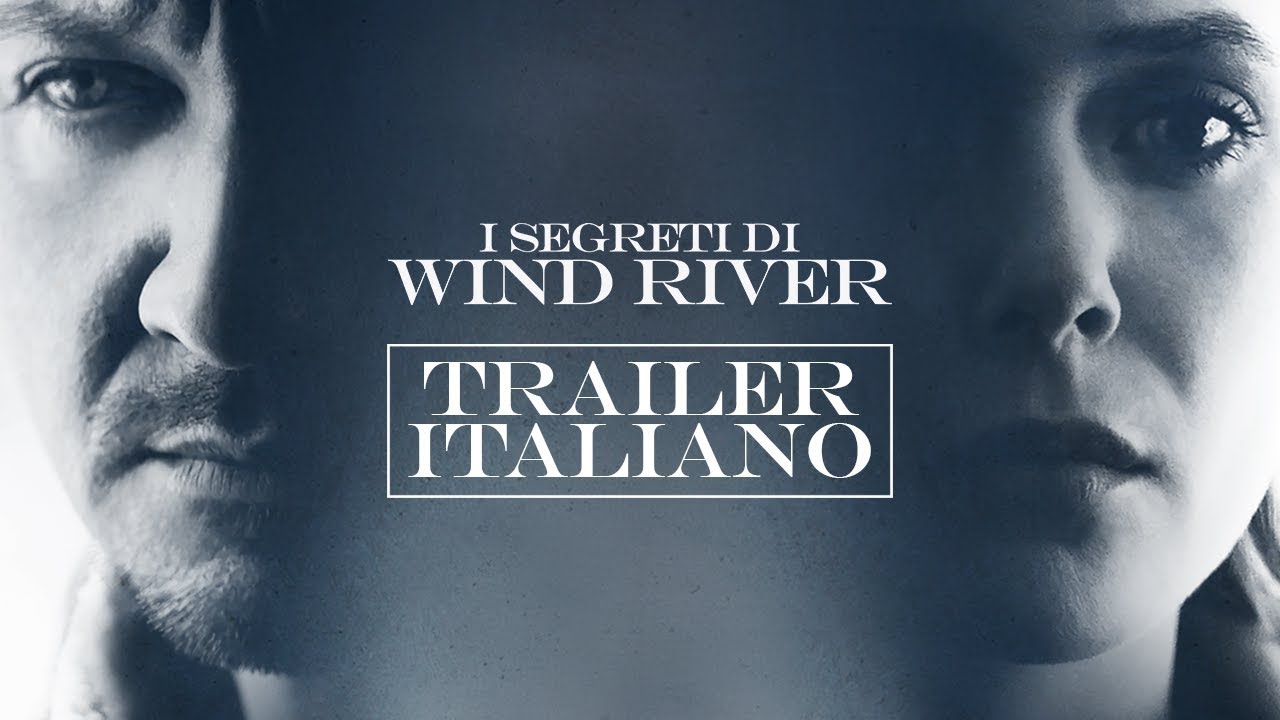 I SEGRETI DI WIND RIVER – Trailer italiano #2 (al cinema dal 5 aprile 2018)