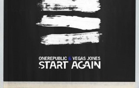 OneRepublic & Vegas Jones – Start Again: in radio dal 15 giugno 2018