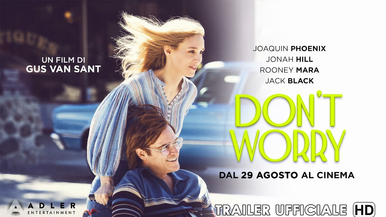 DON’T WORRY – Trailer Ufficiale Italiano (Al cinema dal 29 agosto 2018)