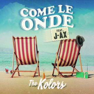 The Kolors (feat. J-AX), Come le onde: testo e video ufficiale