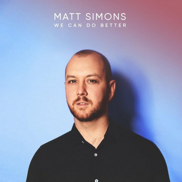 Matt Simons, We can do better è il nuovo singolo (Testo, Traduzione e Video)