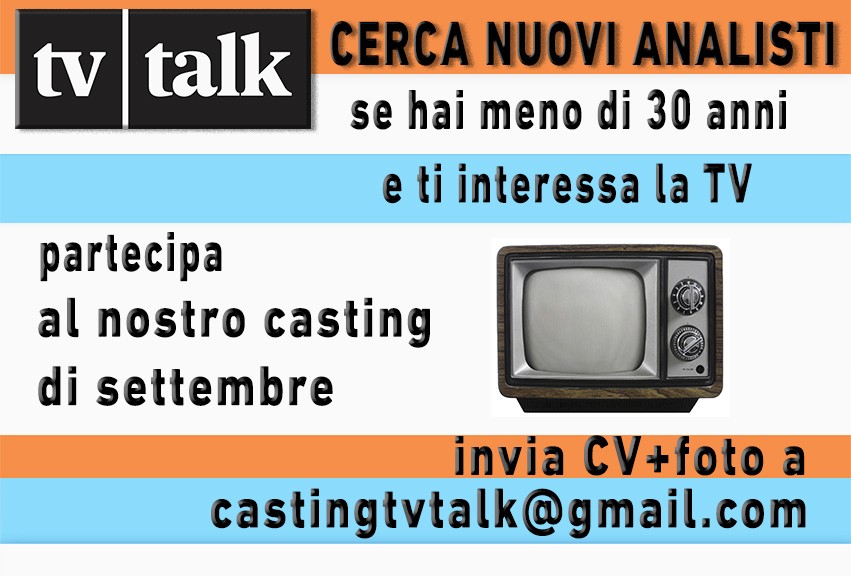 Tv Talk cerca analisti per l’edizione 2018/19: come partecipare ai casting