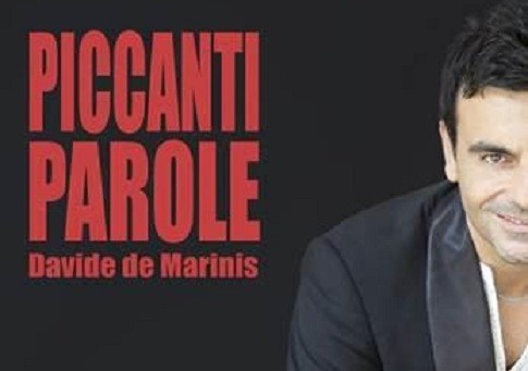 Davide de Marinis, Piccanti parole: testo e video ufficiale [Anteprima Blogo]