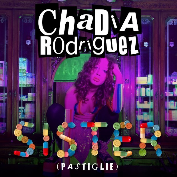 Chadia Rodriguez, Sister (Pastiglie) è il nuovo singolo (Testo e Video)