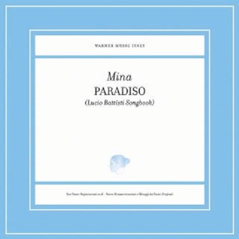 Mina, “PARADISO (Lucio Battisti Songbook)”: il disco esce il 30 novembre 2018