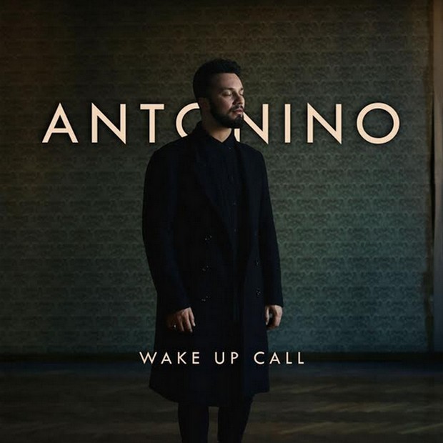Antonino, Wake up call è il nuovo singolo (Testo, Traduzione e Video)