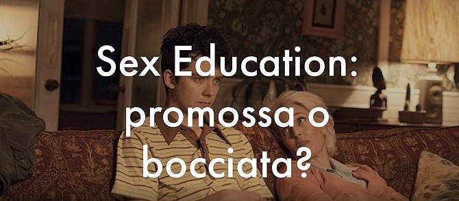 Sex Education una nuova serie tv da non perdere