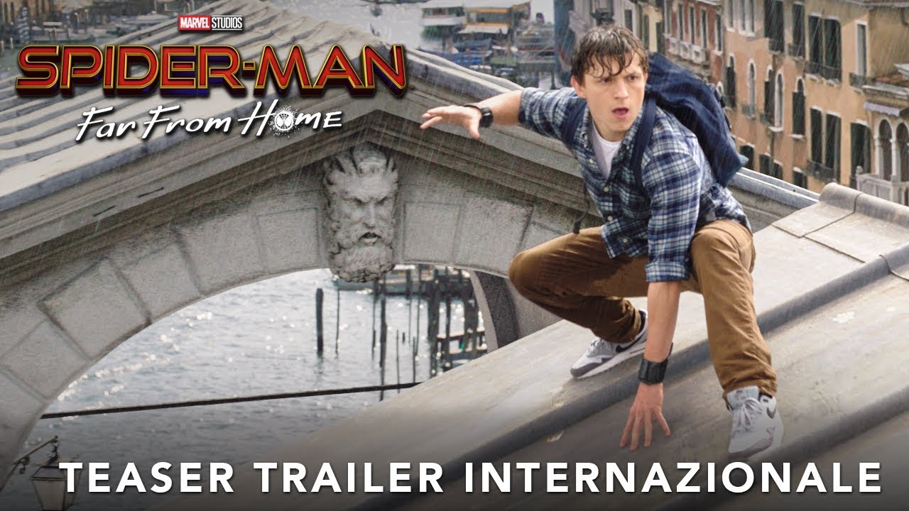 Spider-Man: Far From Home, teaser trailer internazionale