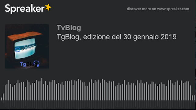 TgBlog, edizione del 30 gennaio 2019