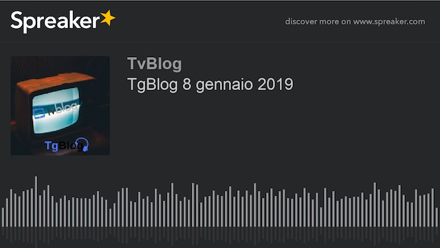 TgBlog, edizione 8 gennaio 2019