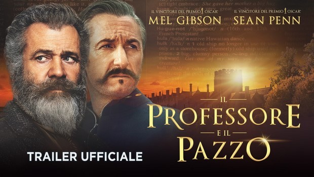 Il professore e il pazzo: trailer italiano del film con Mel Gibson e Sean Penn
