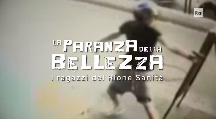 La Paranza della Bellezza su Rai 2, il promo