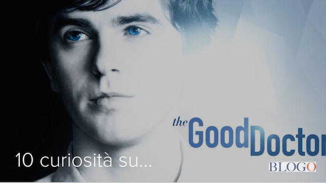 Dieci curiosità su The Good Doctor