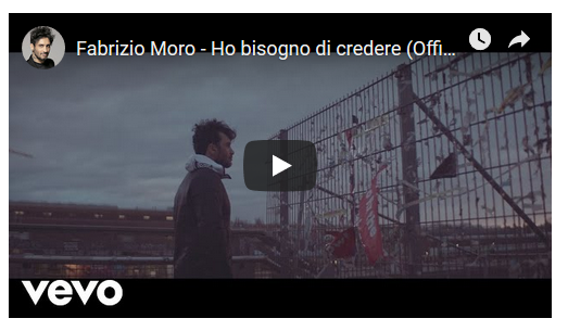 Fabrizio Moro, Ho bisogno di credere: testo e video ufficiale