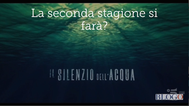 Il Silenzio dell’Acqua 2 si farà?