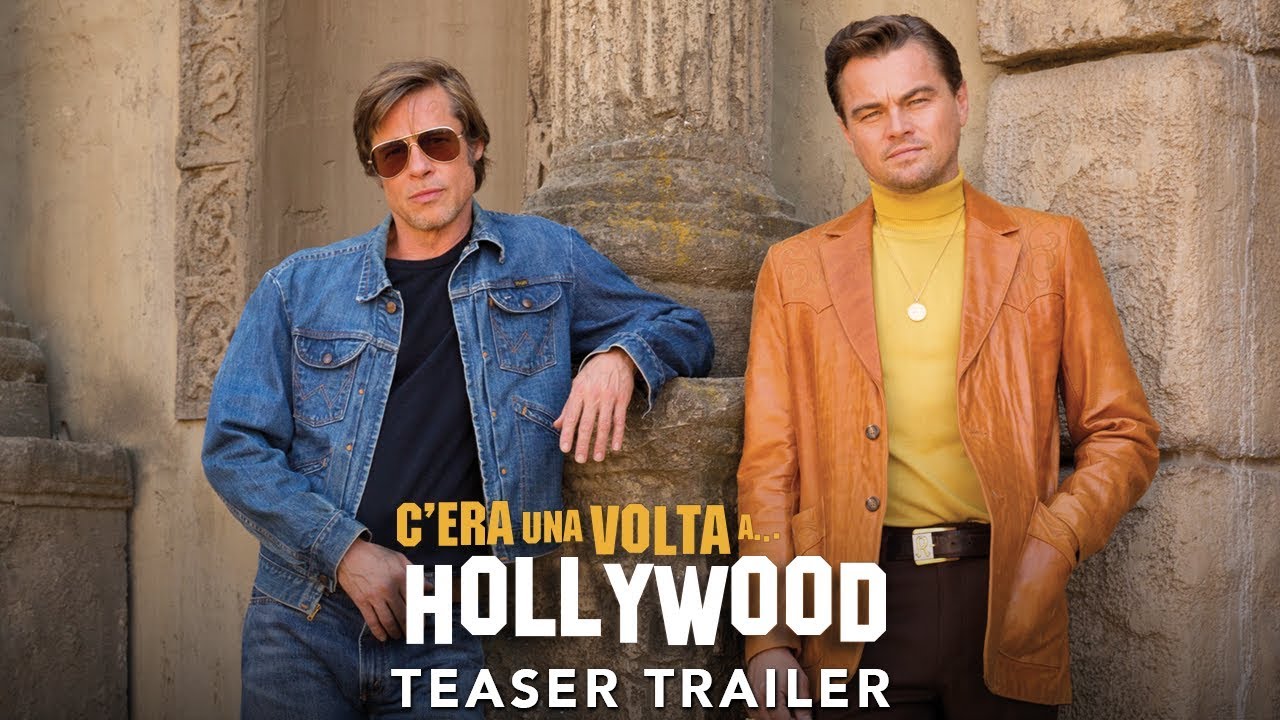 C’era una volta a… Hollywood, ecco il teaser trailer