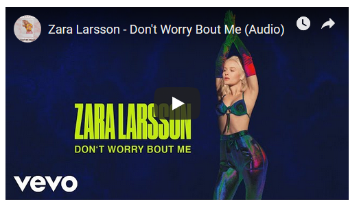 Zara Larsson, Don’t Worry Bout Me: testo, traduzione e audio